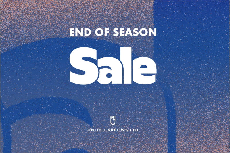 ユナイテッドアローズ END OF SEASON Sale SPRING SUMMER 2025